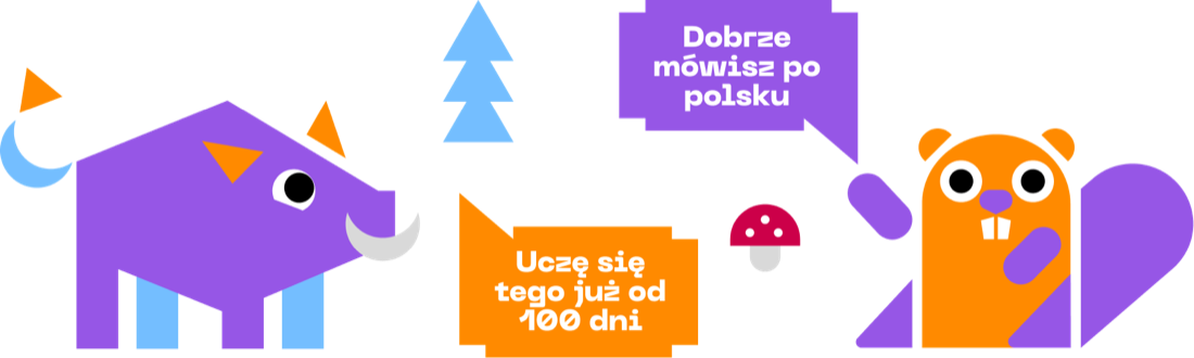 Dobrze mówisz po polsku!